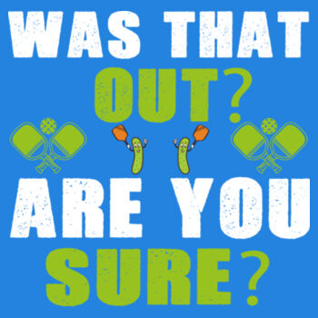 Was That Out Ladies Pickleball Tee Shirt with Pickle in the Middle Logo on Back Design